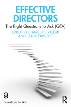 Paperback Effective Directors: The Right Questions to Ask (QTA) Book