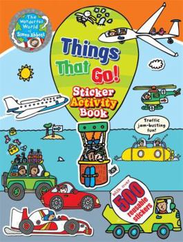Paperback The Wonderful World of Simon Abbott: Things That Go Sticker Activity Book: With over 500 super stickers! Book