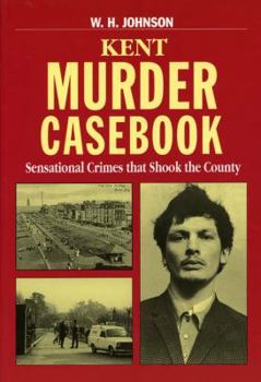 Paperback Kent Murder Casebook Book