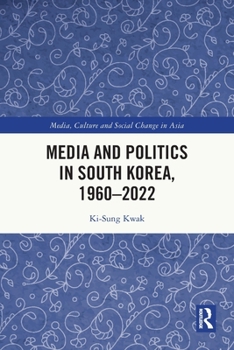Paperback Media and Politics in South Korea, 1960-2022 Book
