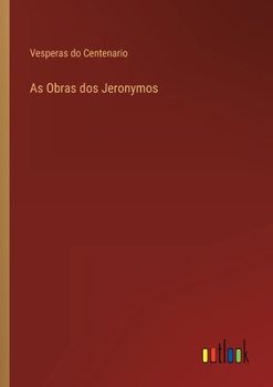 Paperback As Obras dos Jeronymos [Portuguese] Book