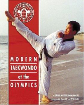 Paperback Modern Taekwondo At The Olympics Book
