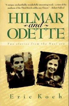 Hardcover Hilmar and Odette: Two Stories from the Nazi Era Book