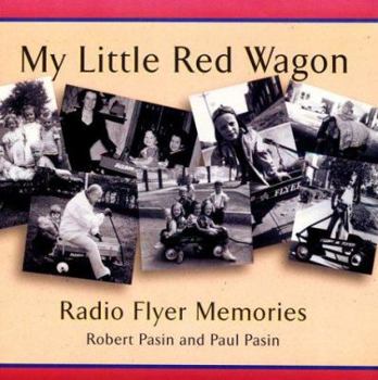 Paperback My Little Red Wagon: Red Flyer Memories Book