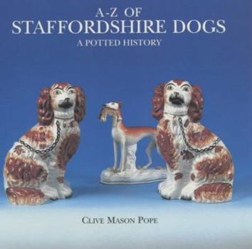 Hardcover A-Z of Staffordshire Dogs Book