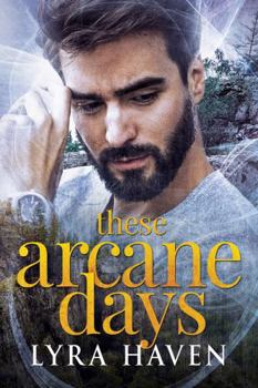 These Arcane Days (The Crossing) - Book #2 of the Crossing