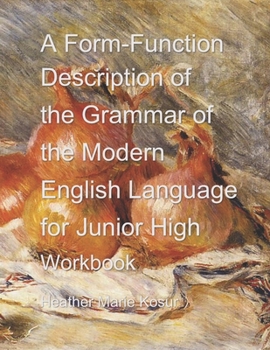 Paperback A Form-Function Description of the Grammar of the Modern English Language for Junior High: Workbook Book