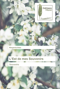 Paperback L'Est de mes Souvenirs [French] Book