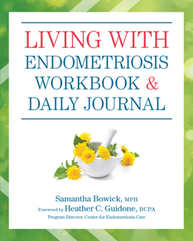 Paperback Living with Endometriosis Workbook and Daily Journal Book