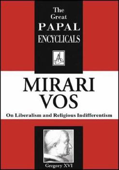 Paperback Encyclical: On Liberalism and Religious Indifferentism; Mirari Vos Book