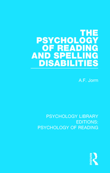 Paperback The Psychology of Reading and Spelling Disabilities Book