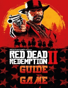Paperback Red Dead Redemption 2 Guide Game: The Complete Strategy Guide Book