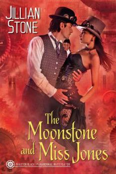 The Moonstone and Miss Jones - Book #2 of the Paranormal Investigator