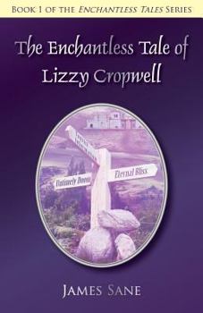 Paperback The Enchantless Tale of Lizzy Cropwell Book