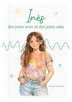 Paperback Inès, des jours avec et des jours sans [French] Book