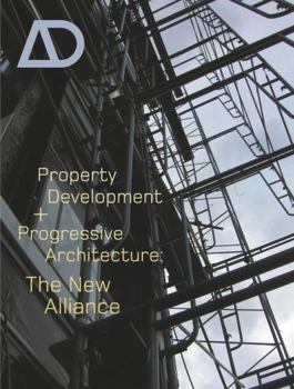 Paperback Property Development and Progressive Architecture: The New Alliance Book