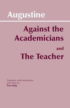 Paperback Against the Academicians and the Teacher Book