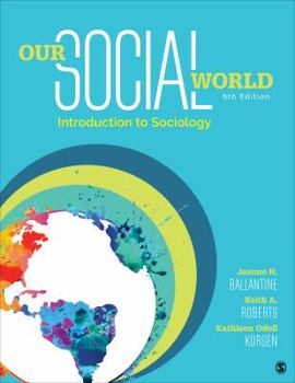 Paperback Our Social World: Introduction to Sociology Book