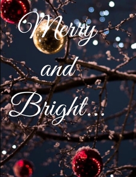 Paperback Merry and bright: Merry and Bright notebook/journal/planner 100 pages Beautiful Book