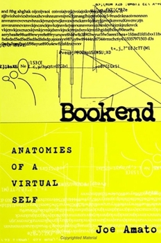 Paperback Bookend: Anatomies of a Virtual Self Book