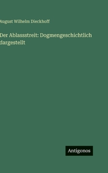 Hardcover Der Ablassstreit: Dogmengeschichtlich dargestellt [German] Book