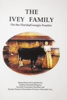Spiral-bound The Ivey Family On the Florida/Georgia Frontier Book