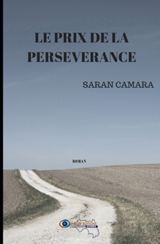 Paperback Le prix de la persévérance [French] Book
