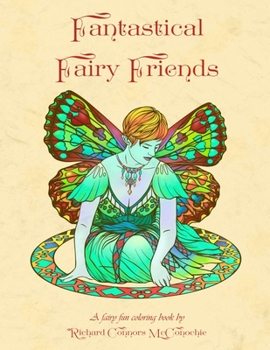 Paperback Fantastical Fairy Friends: A Fairy Fun Coloring Book