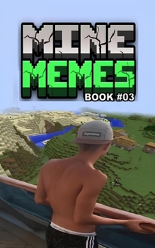Paperback Mine Memes: Book 03 Book