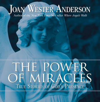 Paperback The Power of Miracles: True Stories of God's Presence Book
