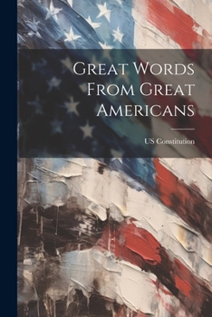 Paperback Great Words From Great Americans Book