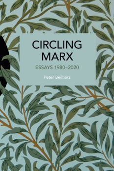 Paperback Circling Marx: Essays 1980-2020 Book