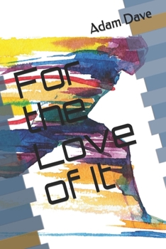 Paperback For the Love of It Book