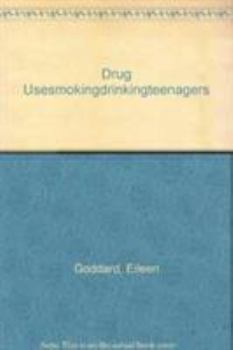 Paperback Drug Use, Smoking and Drinking Among Young Teenagers in 1999 Book