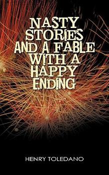 Paperback Nasty Stories and a Fable with a Happy Ending Book