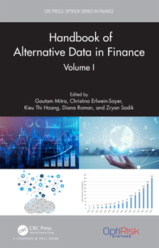 Hardcover Handbook of Alternative Data in Finance, Volume I Book