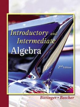 Paperback Introductory and Intermediate Algebra: A Combined Approach, Second Edition Book