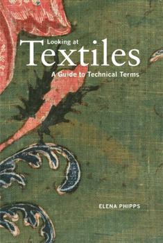 Paperback Looking at Textiles: A Guide to Technical Terms Book