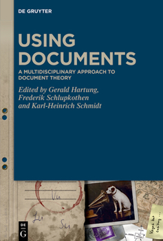 Hardcover Using Documents: A Multidisciplinary Approach to Document Theory Book