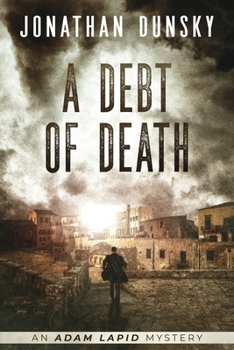 A Debt of Death - Book #4 of the Adam Lapid Mysteries