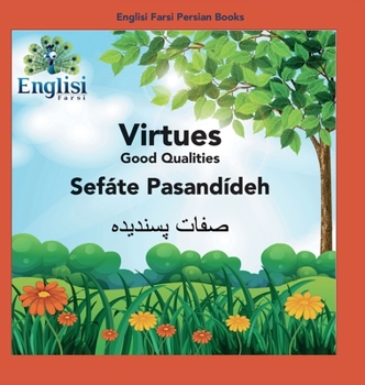 Hardcover Englisi Farsi Persian Books Virtues Sefáte Pasandídeh: In Persian, English & Finglisi: Virtues Sefáte Pasandídeh Book