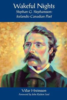 Paperback Wakeful Nights Stephan G. Stephansson: Icelandic-Canadian Poet Book