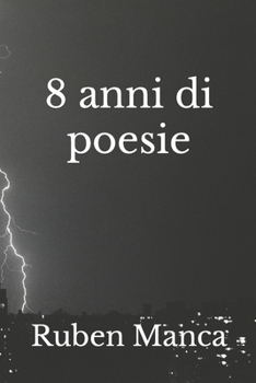 Paperback 8 anni di poesie [Italian] Book