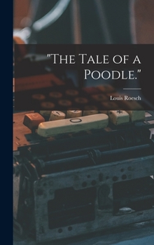 Hardcover "The Tale of a Poodle." Book