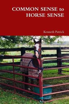 Paperback COMMON SENSE to HORSE SENSE Book