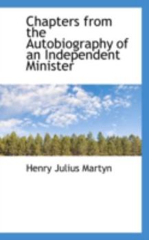 Hardcover Chapters from the Autobiography of an Independent Minister Book