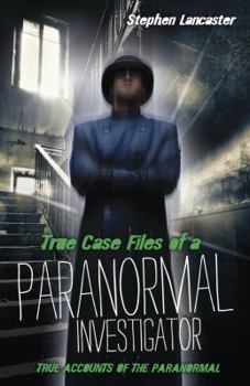 Paperback True Casefiles of a Paranormal Investigator Book