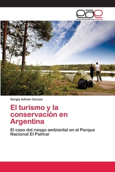 Paperback El turismo y la conservación en Argentina [Spanish] Book