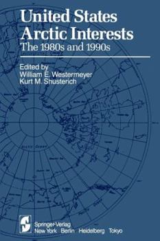 Paperback United States Arctic Interests: The 1980s and 1990s Book