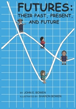 Paperback Futures: Their Past, Present, and Future: none Book